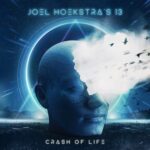 JOEL HOEKSTRA´S 13 – CRASH OF LIFE