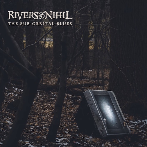 You are currently viewing RIVERS OF NIHIL – `The Sub-Orbital Blues` Single in neuer Besetzung