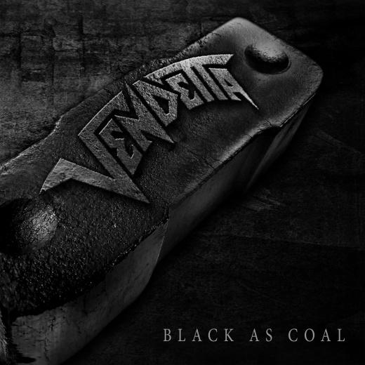 Read more about the article VENDETTA – Old School Outfit stellt `Black As Coal` vor