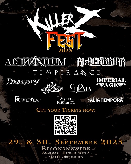 You are currently viewing KILLERZ FEST 2023 – AD INFINITUM, BLACKBRIAR, TEMPERANCE, DRAGONY, CRUSADE OF BARDS, IMPERIAL AGE, u.v.m.