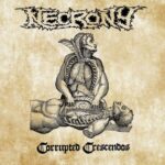 NECRONY – CORRUPTED CRESCENDOS