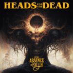 HEADS FOR THE DEAD – `Taste Of Terror` von “In The Absence Of Faith”