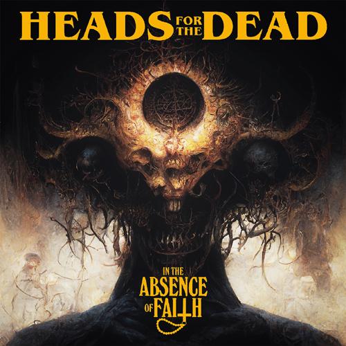 You are currently viewing HEADS FOR THE DEAD – `Taste Of Terror` von “In The Absence Of Faith”