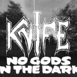 KNIFE – `No Gods In The Dark´ Single der Speed Metaller online