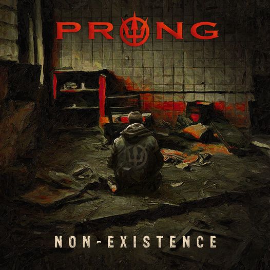 You are currently viewing PRONG – Nächster Neuer Song im Video: `Non-Existence´