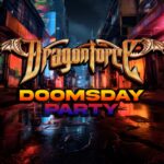 DRAGONFORCE – `Doomsday Party´ Videosingle vom kommenden Album veröffentlicht