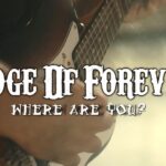 EDGE OF FOREVER – `Where Are You?´ teasert neues Album „Ritual“