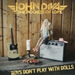 JOHN DIVA & THE ROCKETS OF LOVE – `Boys Don’t Play With Dolls` Singleauskopplung
