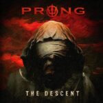 PRONG – Präsentieren nächste Videosingle `The Descent´
