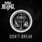 RAGE BEHIND – Groove Thrasher kündigen Debüt mit `Don’t Break´ Single an