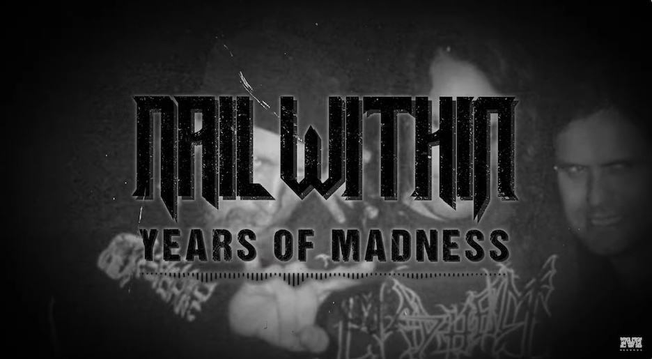 You are currently viewing NAIL WITHIN – Thrasher go Death Metal: `Years Of Madness` Clip