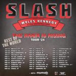 SLASH feat. MYLES KENNEDY & THE CONSPIRATORS – `The River Is Rising` Tour 2024