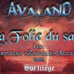 AVALAND ft. Zouille (Sortilège) – `La Folie Du Sage´ Neuauflage im Lyricvideo