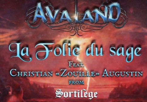 You are currently viewing AVALAND ft. Zouille (Sortilège) – `La Folie Du Sage´ Neuauflage im Lyricvideo