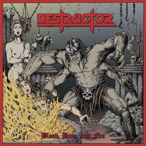 You are currently viewing DESTRUCTOR – “Blood, Bone, and Fire” Full Album Stream der 80er Metaller