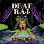DEAF RAT – Hard Rocker streamen neue `Say Your Lies` Single