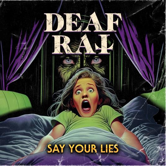 You are currently viewing DEAF RAT – Hard Rocker streamen neue `Say Your Lies` Single