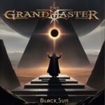 THE GRANDMASTER – BLACK SUN