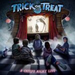 TRICK OR TREAT – A CREEPY NIGHT LIVE