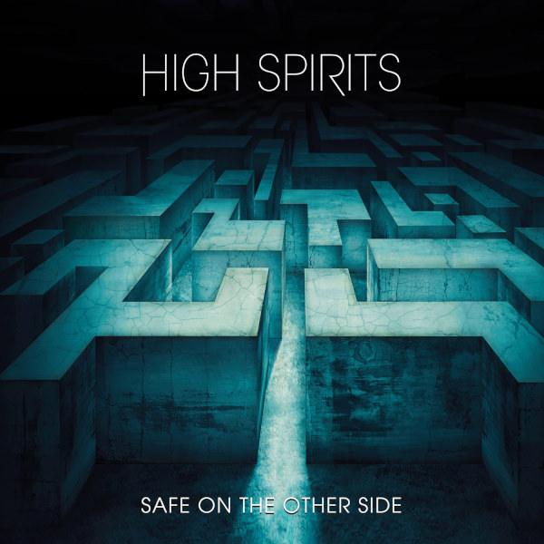 High Spirits - Safe On The Other Side