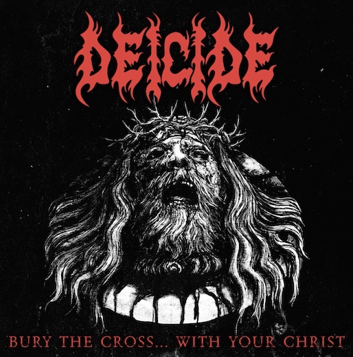 You are currently viewing DEICIDE – `Bury The Cross… With Your Christ` Premiere