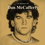 DAN MCCAFFERTY – NO TURNING BACK – IN MEMORY OF DAN MCCAFFERTY