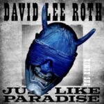 DAVID LEE ROTH – `Just Like Paradise` Remix ist online