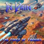 IN VAIN – Power Metal mit Härte: `The Force of Thunder`