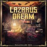 LAZARUS DREAM –  Melodic Hard Rocker stellen `The Sweetest Chaos` Video vor
