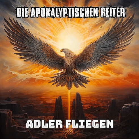 Read more about the article DIE APOKALYPTISCHEN REITER – `Adler Fliegen´ vom kommender EP