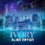 IVORY – ALIEN NATION