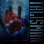 TALISMAN –  Neue Tribute Single `Save Our Love` unterstützt „Suicide Zero“
