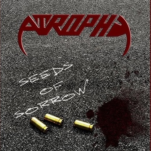You are currently viewing ATROPHY – Thrasher mit zweiter „Asylum“ Videosingle `Seeds Of Sorrow´
