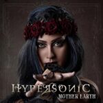 HYPERSONIC – Frischer Power Symphonic aus Italien: `Mother Earth´ Premiere