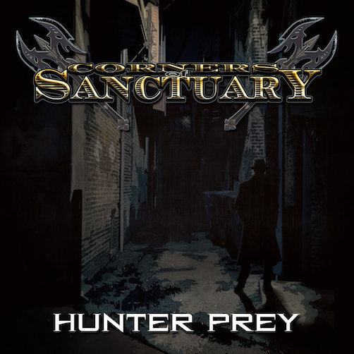 You are currently viewing CORNERS OF SANCTUARY – Traditionsstahl aus den USA: `Hunter Prey`