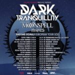 DARK TRANQUILITY, MOONSPELL, HIRAES –   „Endtime Signals“ European Tour 2025 Pt. 2