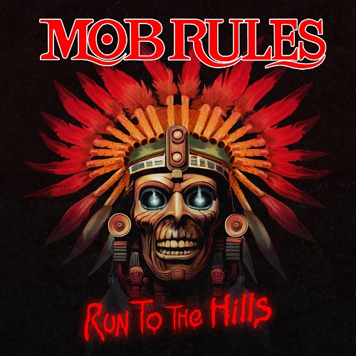 You are currently viewing MOB RULES – Präsentieren `Run To The Hills´ (Iron Maiden Cover) vom Jubiläumsalbum