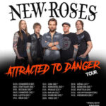 THE NEW ROSES – `Attracted To Danger` Tour für den Spätherbst angekündigt