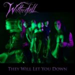 WITHERFALL – `They Will Let You Down´ Videosingle ist online