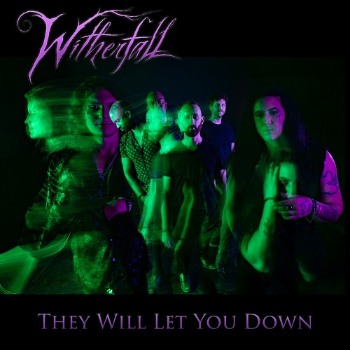 Read more about the article WITHERFALL – `They Will Let You Down´ Videosingle ist online