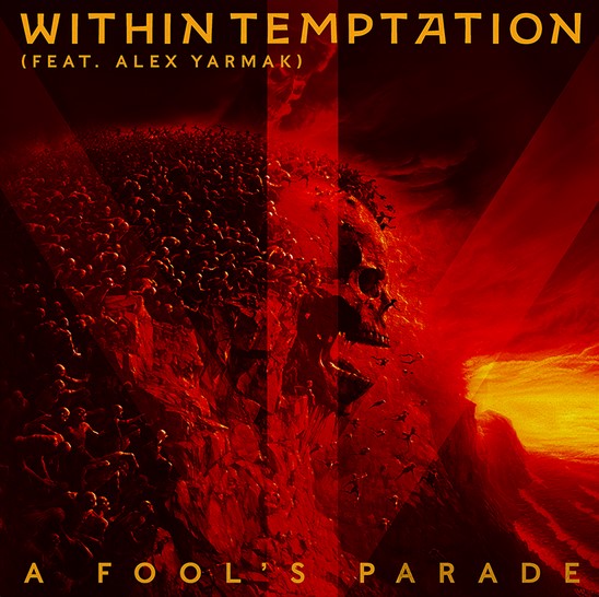 You are currently viewing WITHIN TEMPTATION ft. Alex Yarmak – `A Fool’s Parade´ Single veröffentlicht