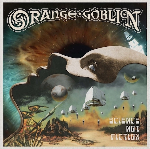 You are currently viewing ORANGE GOBLIN – `(Not) Rocket Science` Video zur “Science, Not Fiction“ Ankündigung