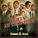 INNER AXIS – Klassische HM Unit stellt `This Is The Way` Video online