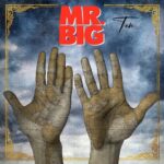 MR. BIG – Erste Single `Good Luck Trying´ vom kommenden Album „Ten“