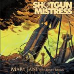 SHOTGUN MISTRESS – KINGS OF THE REVOLUTION