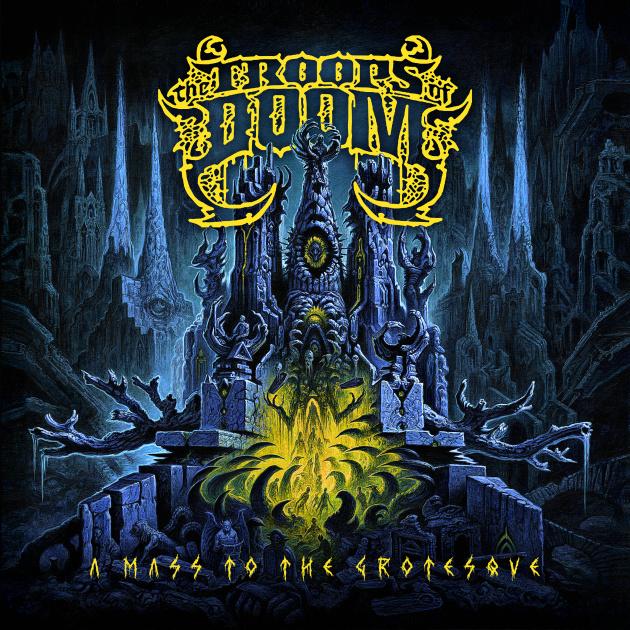 You are currently viewing THE TROOPS OF DOOM – “A Mass To The Grotesque” Full Album Stream
