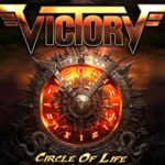 VICTORY – `Count On Me` Video kündigt ”Circle Of Life“ Album an