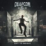 DEAFCON5 – EXIT TO INSIGHT