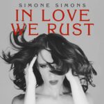 SIMONE SIMONS (ft. Ayreon) – `In Love We Rust´ Videosingle vorgestellt