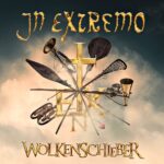 IN EXTREMO – `Wolkenschieber´ Titelsong feiert Premiere